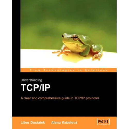 Understanding TCP/IP: A Clear and Comprehensive Guide