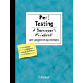 Perl Testing: A Developer's Notebook