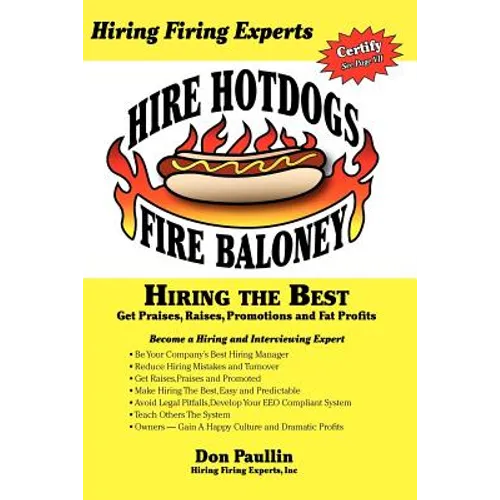Hire Hotdogs Fire Baloney