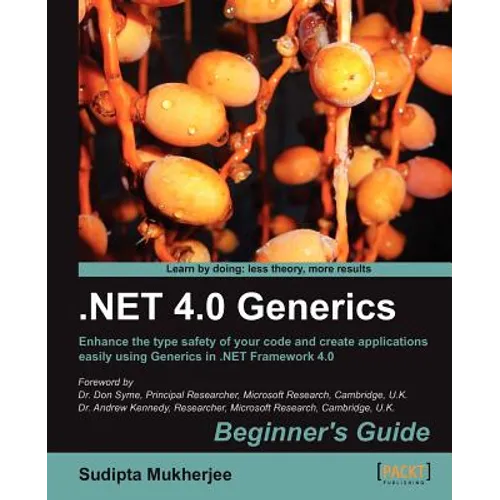 .Net Generics 4.0 Beginner's Guide