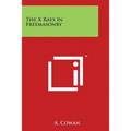 The X Rays In Freemasonry