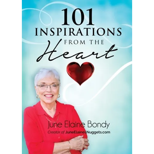 101 Inspirations from the Heart
