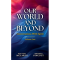 Our World and Beyond