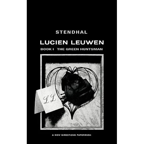 The Green Huntsman: Lucien Leuwen Book 1