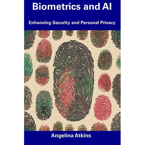 Biometrics and AI: Enhancing Security and Personal Privacy