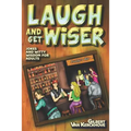 Laugh and Get Wiser!: Jokes and witty wisdom for adults