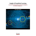 Insight of DeepMind Learning: Journey of transformation from Natural Intelligence to Artificial Intelligence