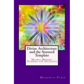 Divine Architecture and the Starseed Template: Matrix Memory Triggers for Ascension