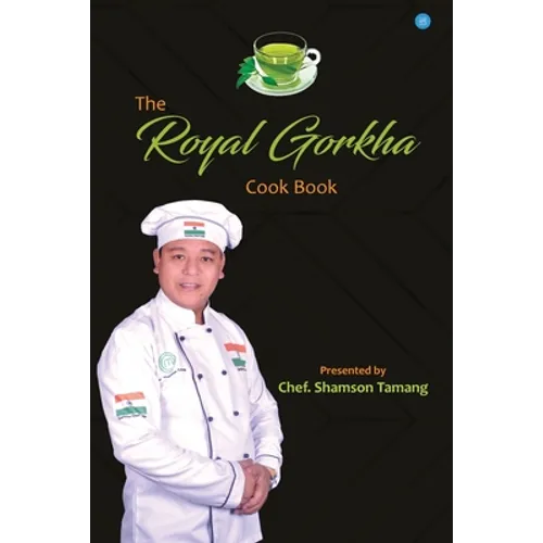 The Royal Gorkha Cook Book