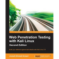 Web Penetration Testing with Kali Linux - Second Edition