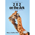 2 X 2 on the Ark: Five Secrets of a Great Relationship