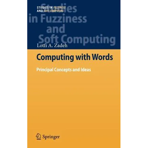 Computing with Words: Principal Concepts and Ideas