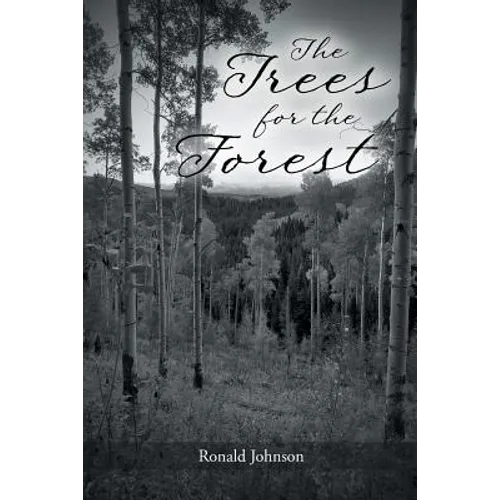 The Trees for the Forest