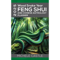 2025 Wood Snake Year: FENG SHUI and Chinese Astrology Planner