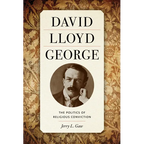 David Lloyd George: The Politics of Religious Conviction