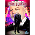 Fame: Vincent D'Onofrio