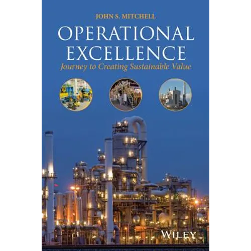 Operational Excellence: Journey to Creating Sustainable Value