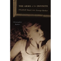 The Arms of the Infinite: George Barker and Elizabeth Smart