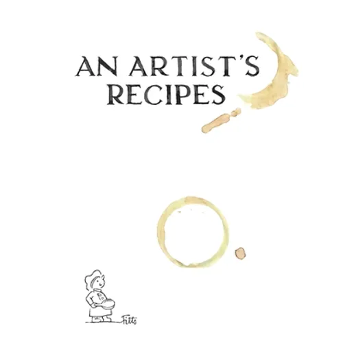 An Artist's Recipes