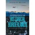 Experiences in the Historical Borderlands: A Shared Ancestry