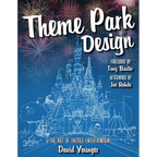 Theme Park Design & The Art of Themed Entertainment