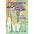 Out of Mind - Out of Sight: Parenting with a Partner with Asperger Syndrome (ASD)