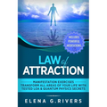 Law of Attraction: Manifestation Exercises-Transform All Areas of Your Life with Tested LOA & Quantum Physics Secrets