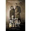 Kapo: To Hell and Back: The True Story of a Holocaust Survivor