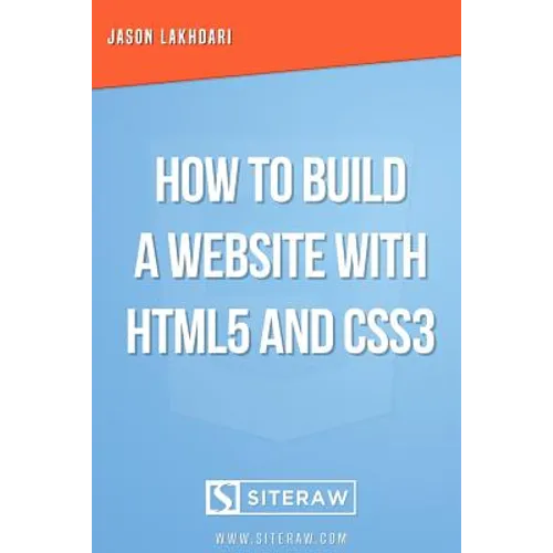 How to Build a Website with HTML5 and CSS3