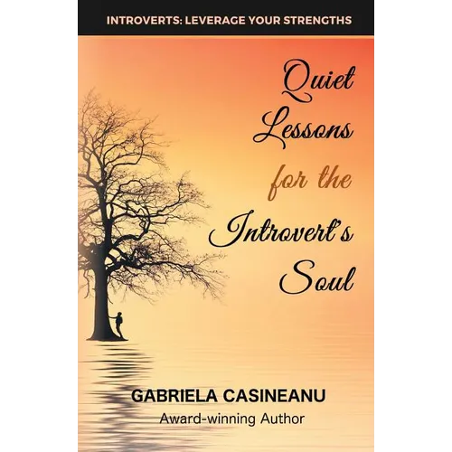 Quiet Lessons for the Introvert's Soul