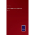 The Church Missionary Intelligencer: Vol. IX