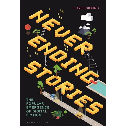 Neverending Stories: The Popular Emergence of Digital Fiction