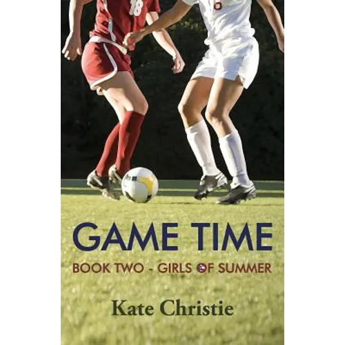 Game Time: Book Two of Girls of Summer