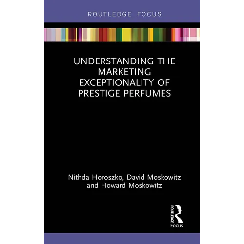 Understanding the Marketing Exceptionality of Prestige Perfumes