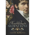 Misunderstandings and Ardent Love