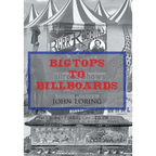 Bigtops to Billboards - Hardcover