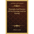 Principles And Practice Of Fur Dressing And Fur Dyeing