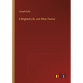 A Blighted Life, and Other Poems