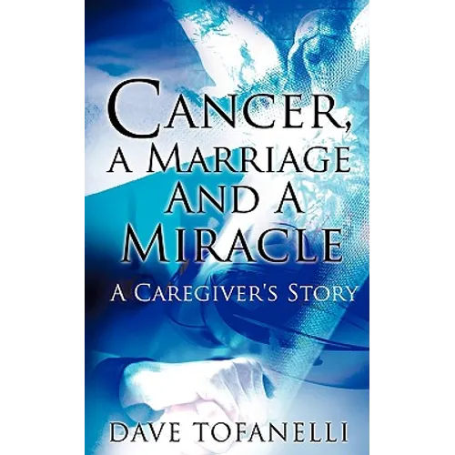 Cancer, a Marriage and a Miracle