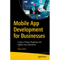 Mobile App Development for Businesses: Create a Product Roadmap and Digitize Your Operations