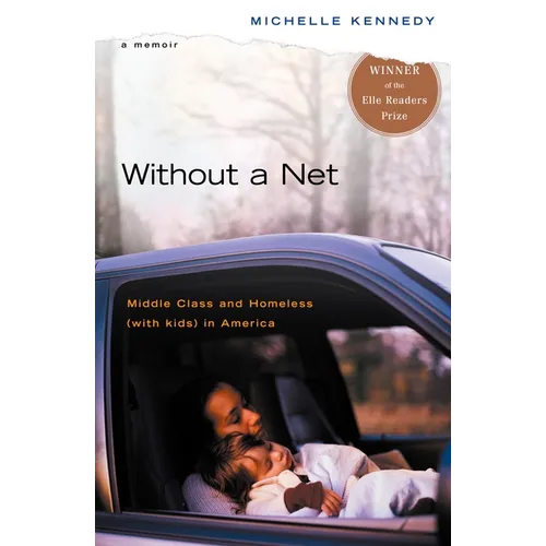 Without a Net: Middle Class and Homeless with Kids in America