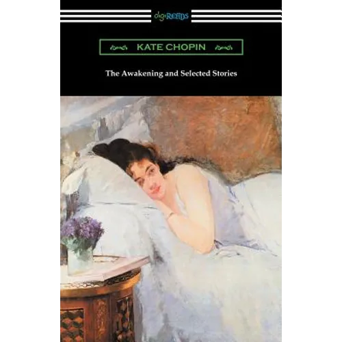 The Awakening and Selected Stories