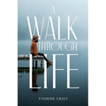 A Walk Through Life
