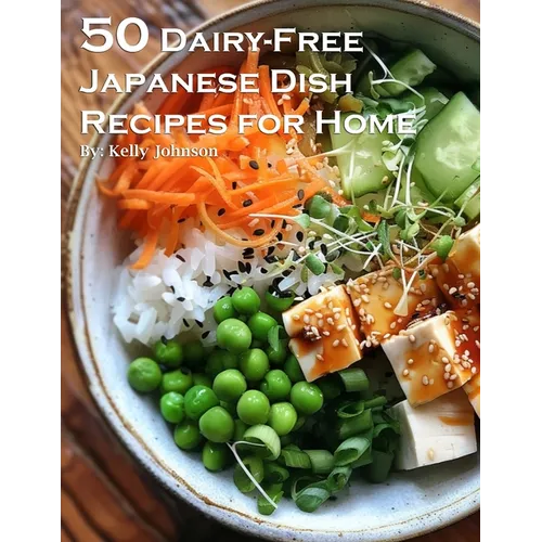 50 Dairy-Free Japanese Dish Recipes for Home