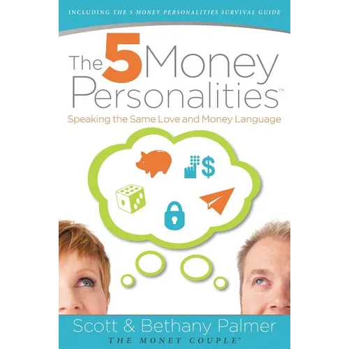 The 5 Money Personalities: Speaking the Same Love and Money Language