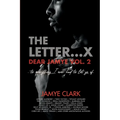 The Letter X...: Dear Jamye Vol. 2