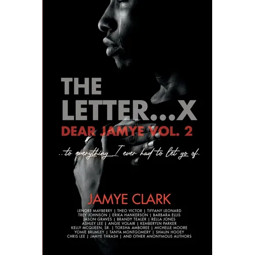 The Letter X...: Dear Jamye Vol. 2