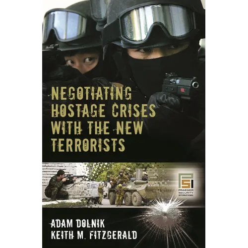 Negotiating Hostage Crises with the New Terrorists