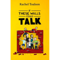 If These Walls Could Talk