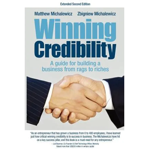 Winning Credibility: A Guide for Building a Business from Rags to Riches